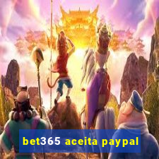 bet365 aceita paypal